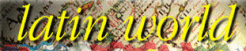 latinworld.gif - 14492 Bytes